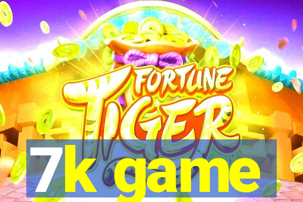 7k game